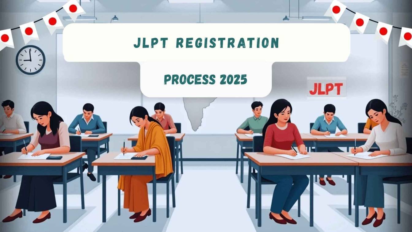 JLPT Registration Process 2025: Simplified Guide, Tips, and Answers to FAQs